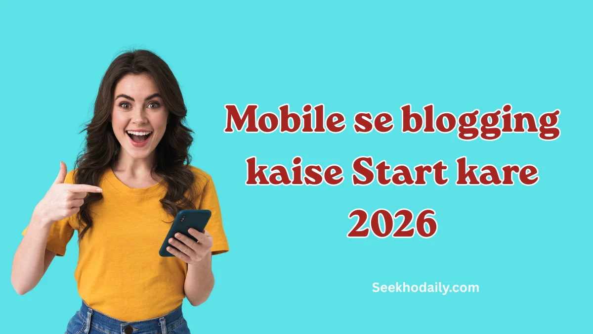 Mobile se blogging kaise Start kare