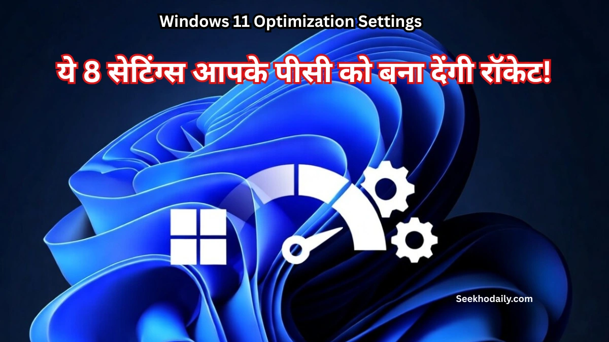 Windows 11 optimization settings:8 Settings Tweaks 2026